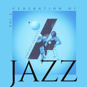 Generation Of Jazz, Vol. 2 (Explicit)