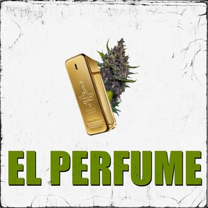 El Perfume (Explicit)