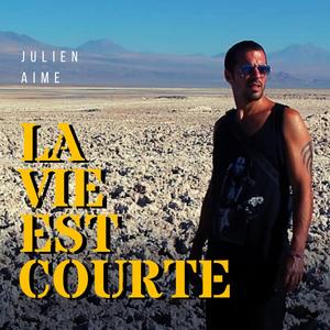 La vie est courte