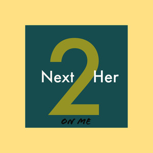 Next 2 Her (Explicit)