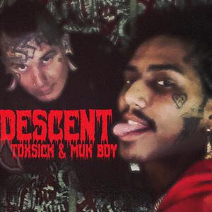 Descent (feat. Muk Boy) [Explicit]
