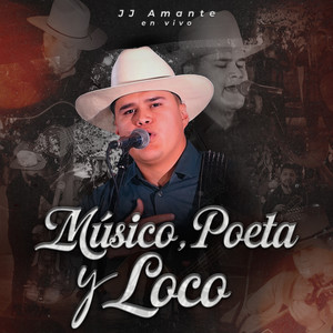 Musico, Poeta y Loco