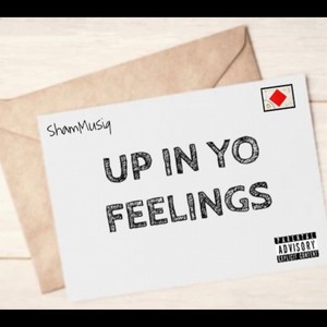 Up In Yo Feelings (feat. RICOnREECE)