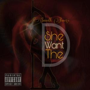 She Want The D (Acapella) [Explicit]