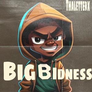 Big Bidness (Explicit)