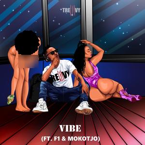 Vibe (feat. Mokotjo & Farah 1) [Explicit]