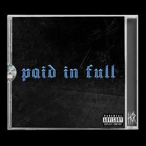 Paid In Full (feat. Solum OG, J10 & FR0ZEN) [Explicit]