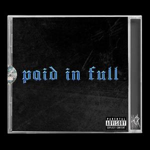 Paid In Full (feat. Solum OG, J10 & FR0ZEN) (Explicit)