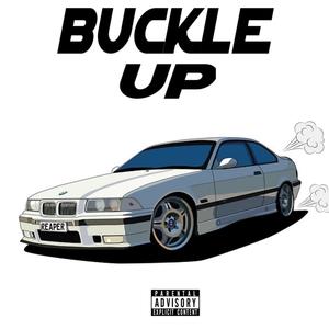 Buckle Up (Explicit)