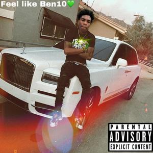 Feel Like Ben10 (Explicit)