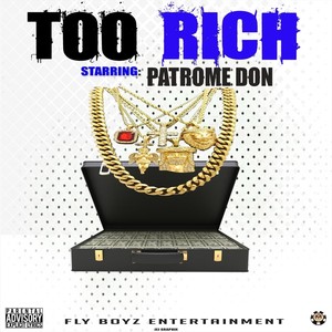 Too Rich (Explicit)