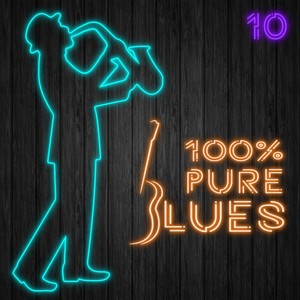 100% Pure Blues, Vol. 10