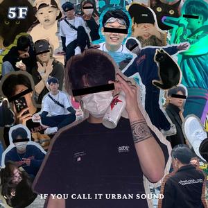 If you call it urban sound (Explicit)