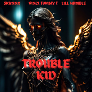 Trouble Kid (Explicit)