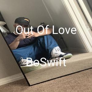Out Of Love (Explicit)