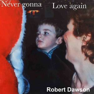 I’ll Never Love Again