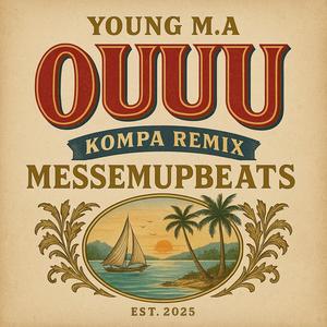 Ouuuu (MessedUp Kompa) (Explicit)
