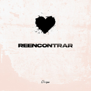 Reencontrar (Explicit)