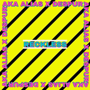 Reckless (feat. Despur) (Explicit)