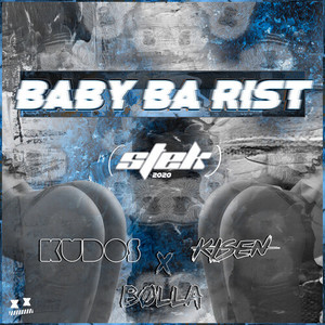 Baby Ba Rist (Stek 2020) (Explicit)