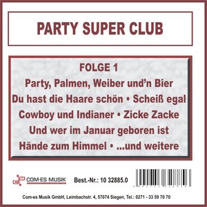 Party Super Club, Folge 1