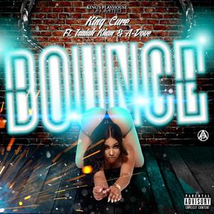 Bounce (feat. Isaiah Khan & A-Dove) (Explicit)