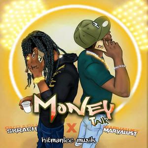 Money Talk(feat. Skrach)