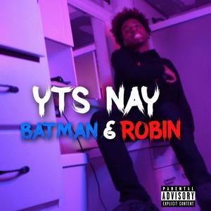 BATMAN & ROBIN (Explicit)