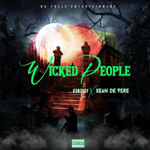 Wicked People (Explicit)