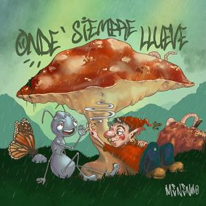 ONDE SIEMPRE LLUEVE (Explicit)