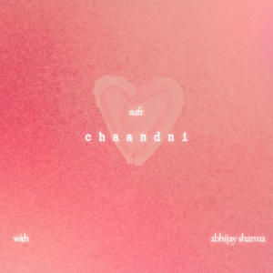 chaandni (With Abhijay Sharma)