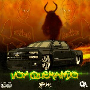 Voy Quemando (Explicit)