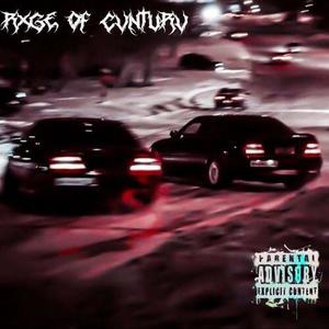 RXGE OF CVNTURV (Explicit)