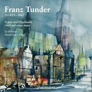 Franz Tunder (Vokal und Orgelmusik)