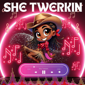 She Twerkin