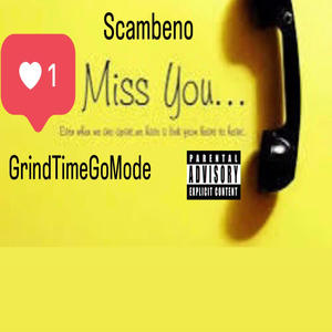 Missing You (feat. Scambeno) [Radio Edit] [Explicit]