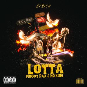 Lotta (feat. Moody Pax & KGKing) (Explicit)