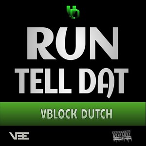 Run Tell Dat (Explicit)