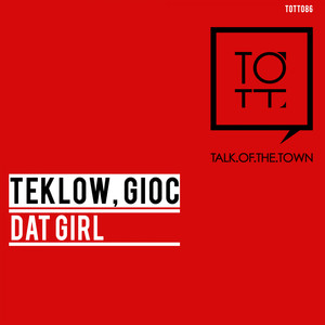 Dat Girl (Original Mix)