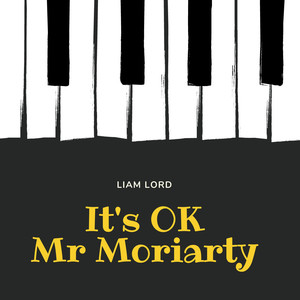 It's OK (Mr Moriarty)