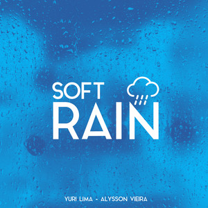 Soft Rain, Pt. 9