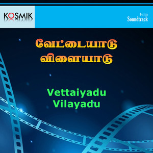 Vettaiyadu Vilayadu (Original Motion Picture Soundtrack)