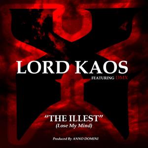 THE ILLEST (LOSE MY MIND) (Explicit)