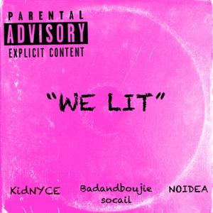 WE LIT (Explicit)