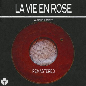 La vie en rose (Remastered)