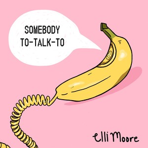 Somebody To Talk To