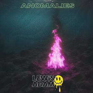 Anomalies (Explicit)