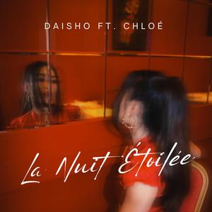 La Nuit Étoilée (feat. Chloé)