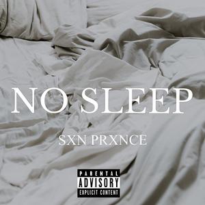 No Sleep (Explicit)