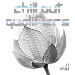 Chill Out Qualifiers Vol.1